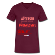 Load image into Gallery viewer, APPEASER, PROGRESSIVE, SOCIALIST - Men&#39;s V-Neck T-Shirt - maroon
