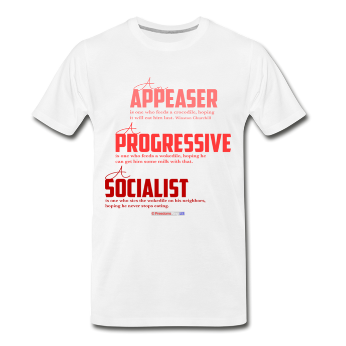 APPEASER, PROGRESSIVE, SOCIALIST - Men’s Premium Organic T-Shirt - white