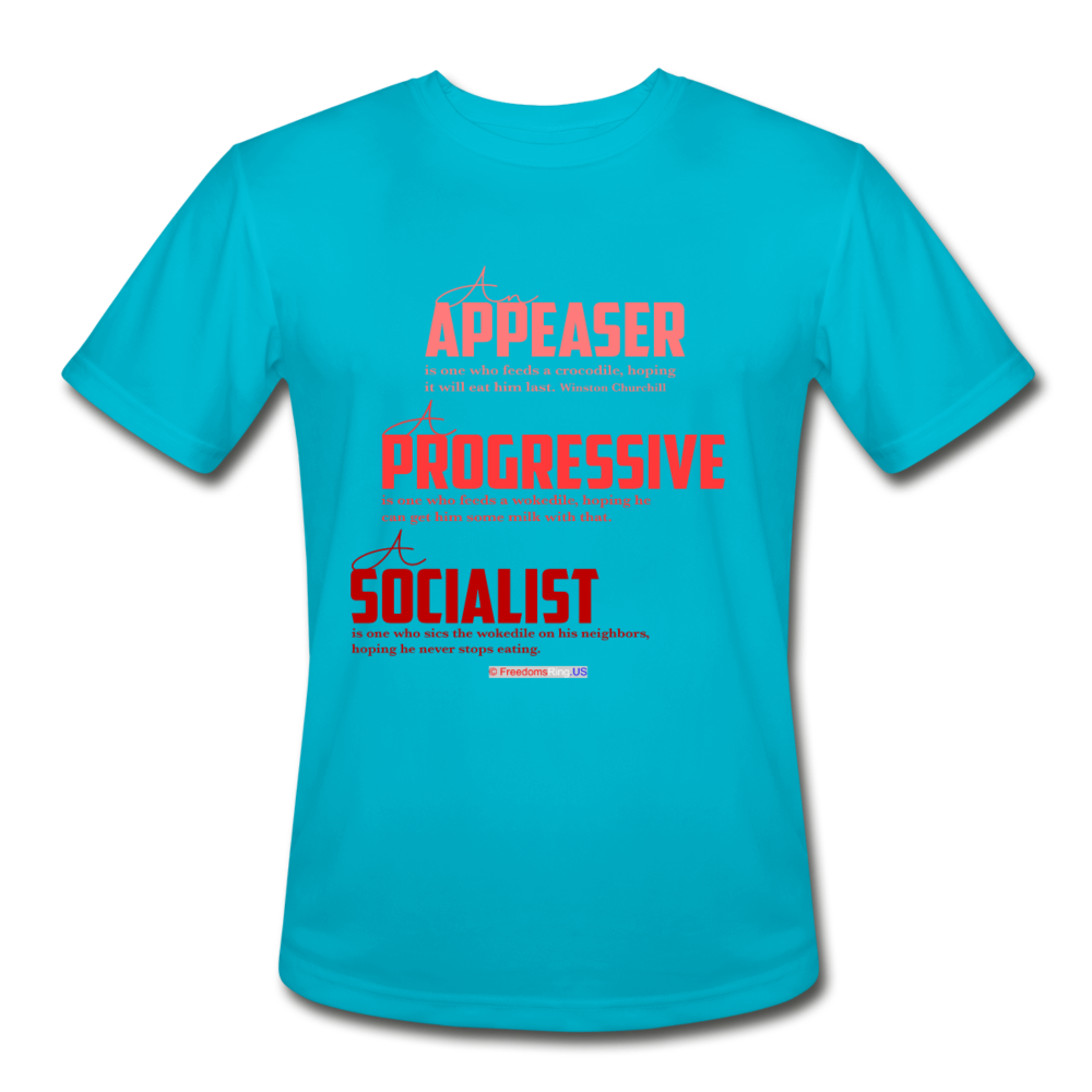 APPEASER, PROGRESSIVE, SOCIALIST - Men’s Moisture Wicking Performance T-Shirt - turquoise