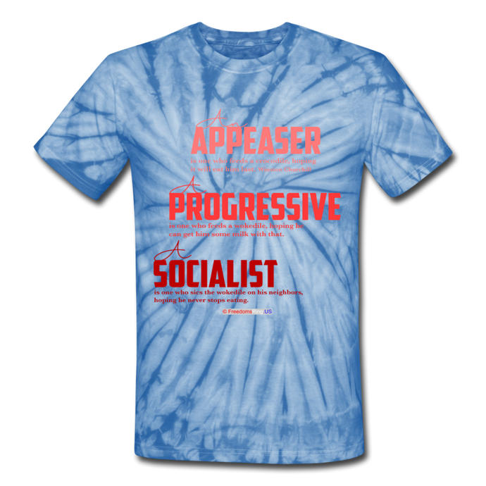 APPEASER, PROGRESSIVE, SOCIALIST - Unisex Tie Dye T-Shirt - spider baby blue