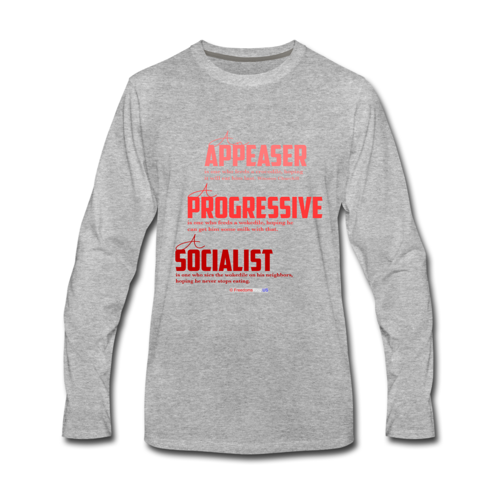 APPEASER, PROGRESSIVE, SOCIALIST - Men's Premium Long Sleeve T-Shirt - heather gray