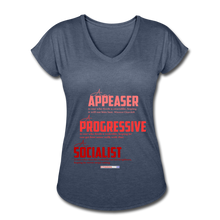 Load image into Gallery viewer, APPEASER, PROGRESSIVE, SOCIALIST - Women&#39;s Tri-Blend V-Neck T-Shirt - navy heather
