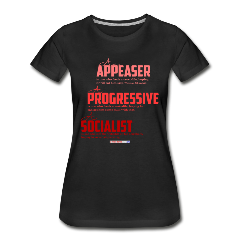 APPEASER, PROGRESSIVE, SOCIALIST - Women’s Premium Organic T-Shirt - black