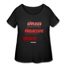 Load image into Gallery viewer, APPEASER, PROGRESSIVE, SOCIALIST - Women’s Curvy T-Shirt - black
