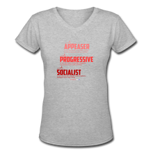 Load image into Gallery viewer, APPEASER, PROGRESSIVE, SOCIALIST - Women&#39;s V-Neck T-Shirt - gray
