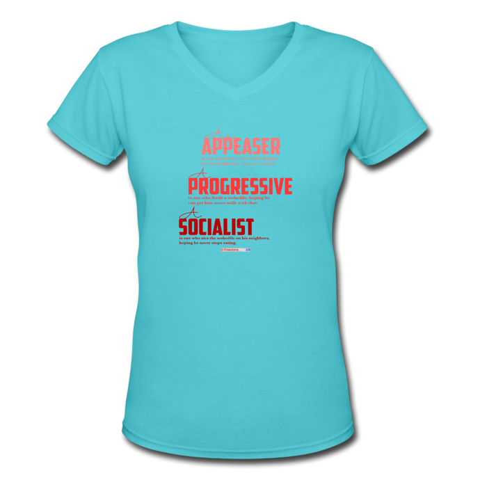 APPEASER, PROGRESSIVE, SOCIALIST - Women's V-Neck T-Shirt - aqua