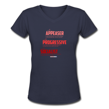 Load image into Gallery viewer, APPEASER, PROGRESSIVE, SOCIALIST - Women&#39;s V-Neck T-Shirt - navy
