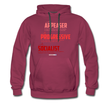 Load image into Gallery viewer, APPEASER, PROGRESSIVE, SOCIALIST - Men’s Premium Hoodie - burgundy
