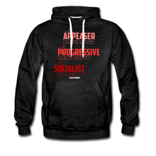 Load image into Gallery viewer, APPEASER, PROGRESSIVE, SOCIALIST - Men’s Premium Hoodie - charcoal gray
