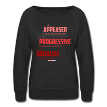 Load image into Gallery viewer, APPEASER, PROGRESSIVE, SOCIALIST - Women’s Crewneck Sweatshirt - heather black
