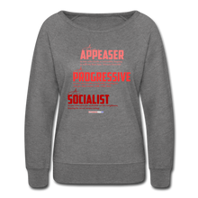 Load image into Gallery viewer, APPEASER, PROGRESSIVE, SOCIALIST - Women’s Crewneck Sweatshirt - heather gray
