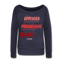 Load image into Gallery viewer, APPEASER, PROGRESSIVE, SOCIALIST - Women&#39;s Wideneck Sweatshirt - melange navy
