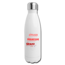 Load image into Gallery viewer, APPEASER, PROGRESSIVE, SOCIALIST - Insulated Stainless Steel Water Bottle - white
