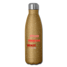 Load image into Gallery viewer, APPEASER, PROGRESSIVE, SOCIALIST - Insulated Stainless Steel Water Bottle - gold glitter
