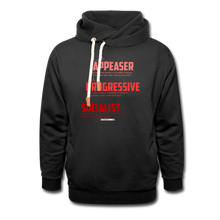 Load image into Gallery viewer, APPEASER, PROGRESSIVE, SOCIALIST - Shawl Collar Hoodie - black
