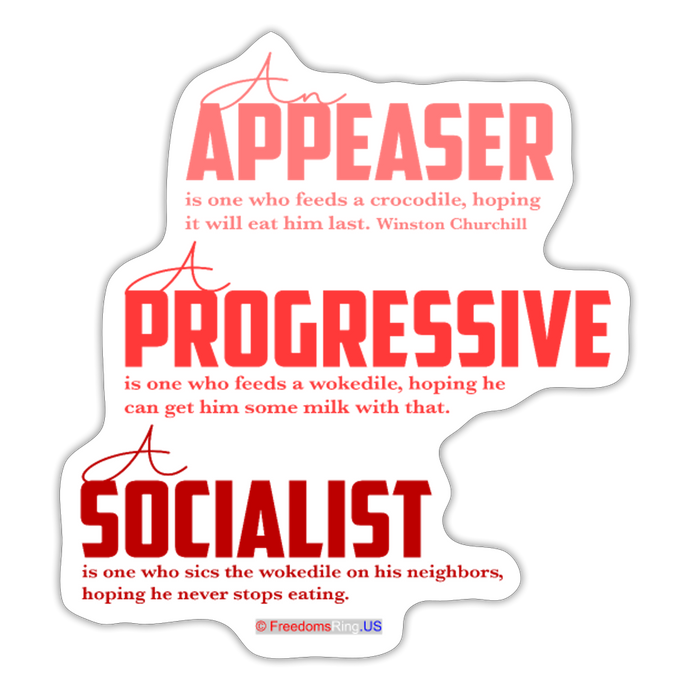 APPEASER, PROGRESSIVE, SOCIALIST - Sticker - white matte