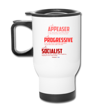 Load image into Gallery viewer, APPEASER, PROGRESSIVE, SOCIALIST - Travel Mug - white
