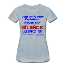 Load image into Gallery viewer, DEM UNITY PLAN - Women’s Premium T-Shirt - heather ice blue
