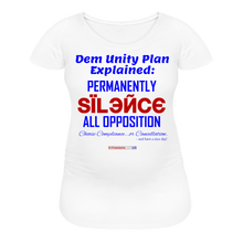 Load image into Gallery viewer, DEM UNITY PLAN - Women’s Maternity T-Shirt - white
