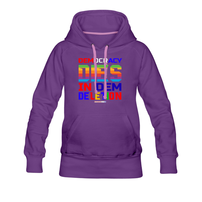 DEMOCRACY DIES IN DEM DELETION - Women’s Premium Hoodie - purple