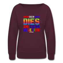 Load image into Gallery viewer, DEMOCRACY DIES IN DEM DELETION - Women’s Crewneck Sweatshirt - plum
