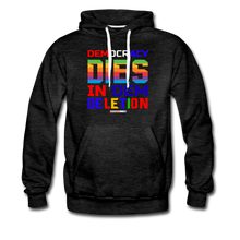 Load image into Gallery viewer, DEMOCRACY DIES IN DEM DELETION - Men’s Premium Hoodie - charcoal gray
