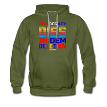 Load image into Gallery viewer, DEMOCRACY DIES IN DEM DELETION - Men’s Premium Hoodie - olive green
