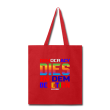 Load image into Gallery viewer, DEMOCRACY DIES IN DEM DELETION - Tote Bag - red
