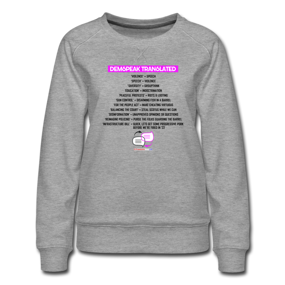 DEMSPEAK TRANSLATED - Women’s Premium Sweatshirt - heather gray