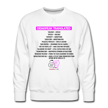 Load image into Gallery viewer, DEMSPEAK TRANSLATED - Men’s Premium Sweatshirt - white
