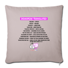 Load image into Gallery viewer, DEMSPEAK TRANSLATED - Throw Pillow Cover 18” x 18” - light taupe
