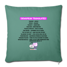 Load image into Gallery viewer, DEMSPEAK TRANSLATED - Throw Pillow Cover 18” x 18” - cypress green
