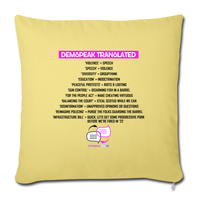 DEMSPEAK TRANSLATED - Throw Pillow Cover 18” x 18” - washed yellow