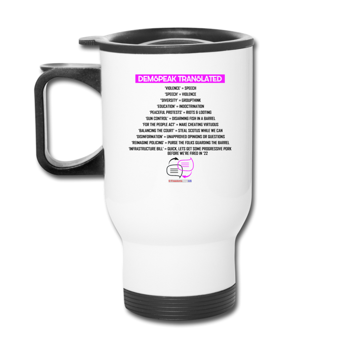 DEMSPEAK TRANSLATED - Travel Mug - white