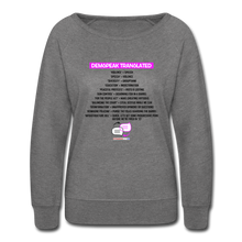 Load image into Gallery viewer, DEMSPEAK TRANSLATED - Women’s Crewneck Sweatshirt - heather gray
