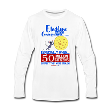 Load image into Gallery viewer, ELECTIONS HAVE CONSEQUENCES... - Men&#39;s Premium Long Sleeve T-Shirt - white
