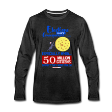 Load image into Gallery viewer, ELECTIONS HAVE CONSEQUENCES... - Men&#39;s Premium Long Sleeve T-Shirt - charcoal gray
