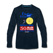 Load image into Gallery viewer, ELECTIONS HAVE CONSEQUENCES... - Men&#39;s Premium Long Sleeve T-Shirt - deep navy
