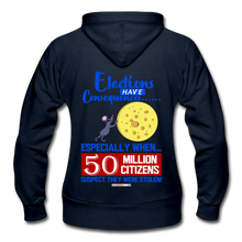 Load image into Gallery viewer, ELECTIONS HAVE CONSEQUENCES... - Gildan Heavy Blend Women&#39;s Zip Hoodie - navy
