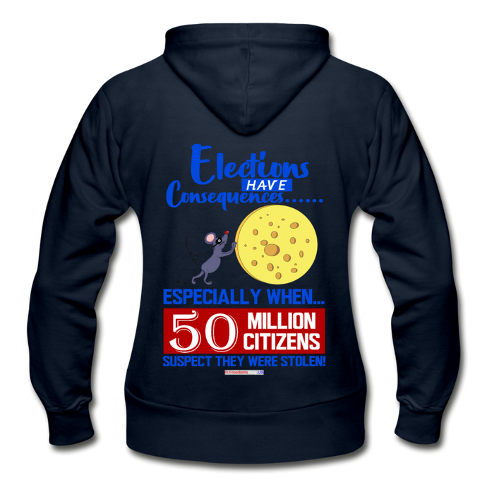 ELECTIONS HAVE CONSEQUENCES... - Gildan Heavy Blend Women's Zip Hoodie - navy