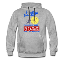 Load image into Gallery viewer, ELECTIONS HAVE CONSEQUENCES... - Men’s Premium Hoodie - heather gray
