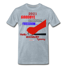 Load image into Gallery viewer, GOODBYE AMERICAN FREEDOM - Men&#39;s Premium T-Shirt - heather ice blue
