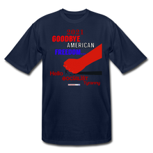 Load image into Gallery viewer, GOODBYE AMERICAN FREEDOM - Men&#39;s Tall T-Shirt - navy
