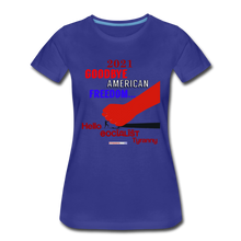 Load image into Gallery viewer, GOODBYE AMERICAN FREEDOM - Women’s Premium T-Shirt - royal blue
