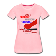 Load image into Gallery viewer, GOODBYE AMERICAN FREEDOM - Women’s Premium T-Shirt - pink
