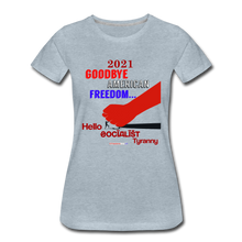 Load image into Gallery viewer, GOODBYE AMERICAN FREEDOM - Women’s Premium T-Shirt - heather ice blue
