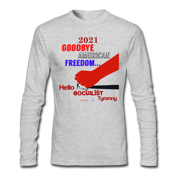 GOODBYE AMERICAN FREEDOM - Men's Long Sleeve T-Shirt by Next Level - heather gray