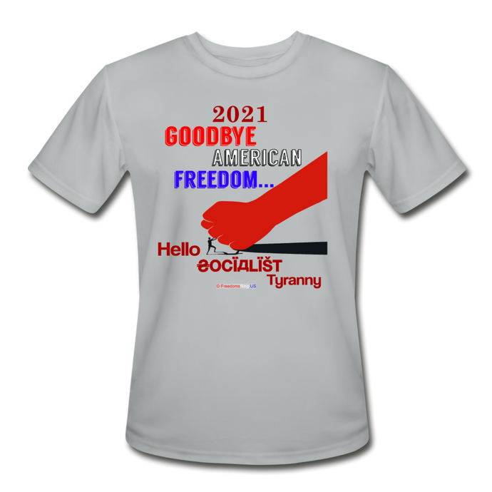 GOODBYE AMERICAN FREEDOM - Men’s Moisture Wicking Performance T-Shirt - silver