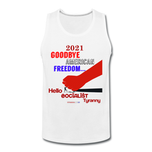 Load image into Gallery viewer, GOODBYE AMERICAN FREEDOM - Men’s Premium Tank - white
