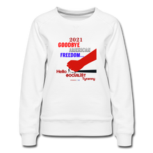 Load image into Gallery viewer, GOODBYE AMERICAN FREEDOM - Women’s Premium Sweatshirt - white
